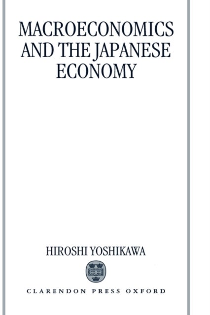 Macroeconomics and the Japanese Economy