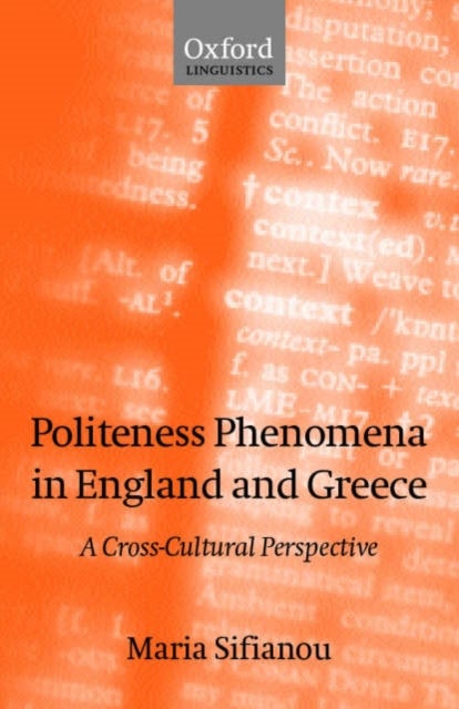 Politeness Phenomena in England and Greece - A Cross-Cultural Perspective