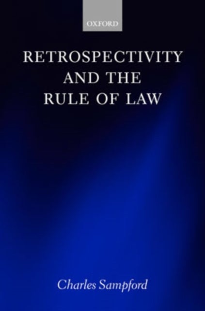 Retrospectivity and the Rule of Law