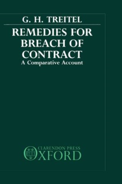 Remedies for Breach of Contract - A Comparative Account