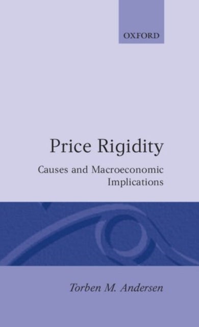 Price Rigidity - Causes and Macroeconomic Implications