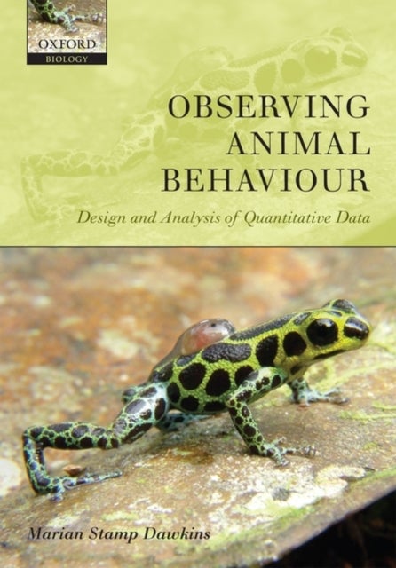 Observing Animal Behaviour - Design and analysis of quantitative data