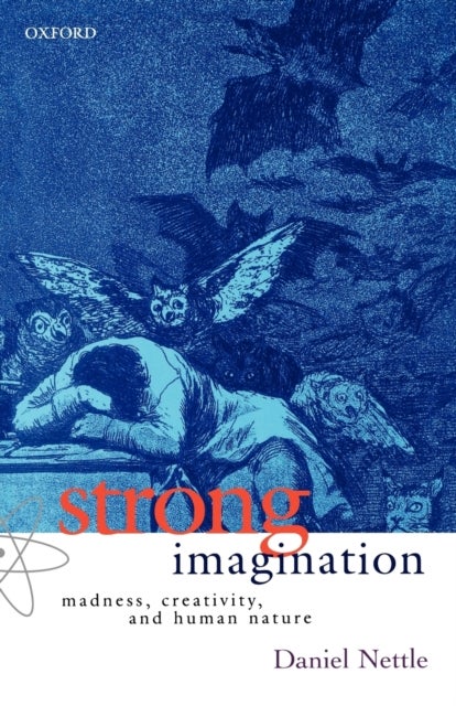 Strong Imagination - Madness, Creativity, and Human Nature