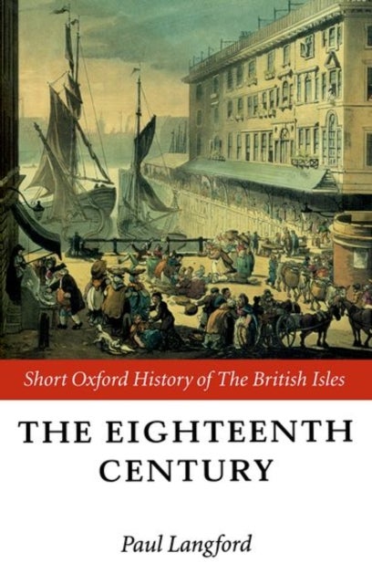 The Eighteenth Century - 1688-1815