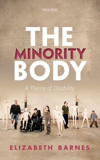 The Minority Body - A Theory of Disability