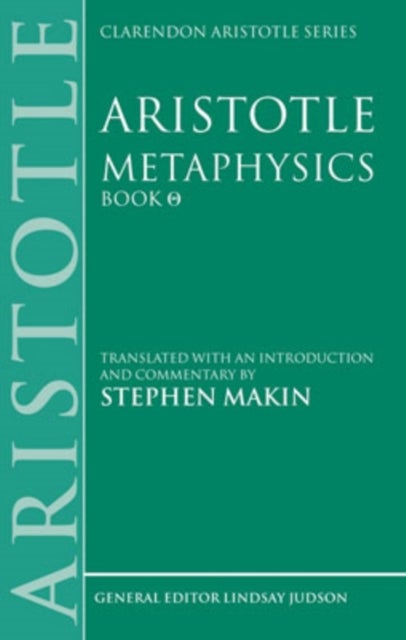 Aristotle: Metaphysics Theta - Translated with an introduction and commentary