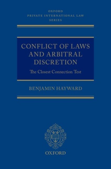 Conflict of Laws and Arbitral Discretion - The Closest Connection Test