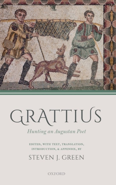 Grattius - Hunting an Augustan Poet
