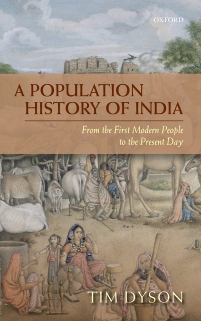 A Population History of India - From the First Modern People to the Present Day