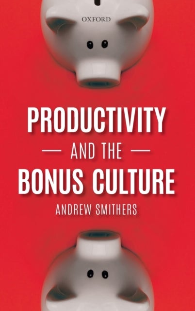 Productivity and the Bonus Culture
