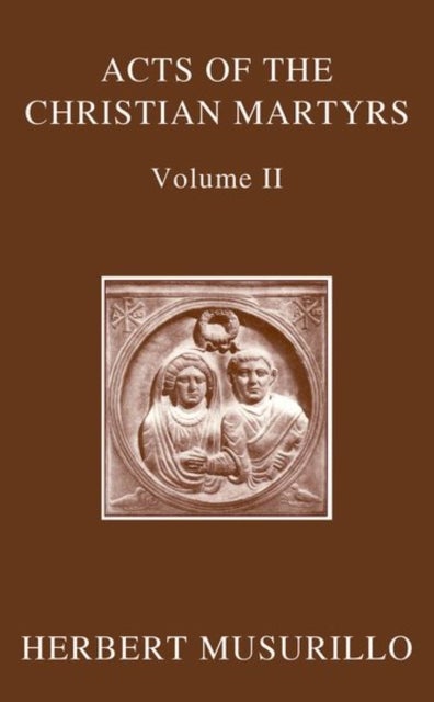 ACTS OF CHRISTIAN MARTYRS OECT C