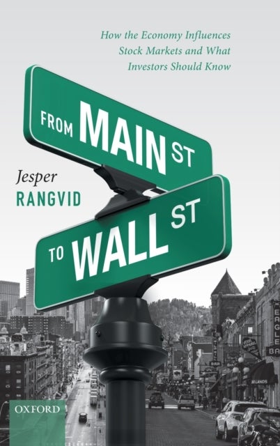 From Main Street to Wall Street - How the Economy Influences Stock Markets and What Investors Should Know