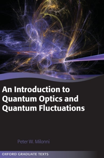 An Introduction to Quantum Optics and Quantum Fluctuations