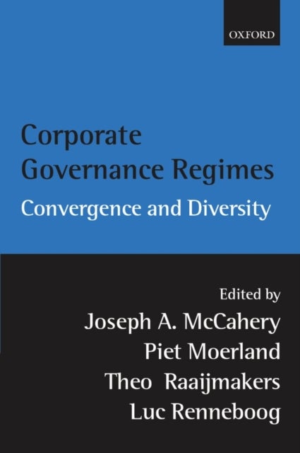 Corporate Governance Regimes - Convergence and Diversity