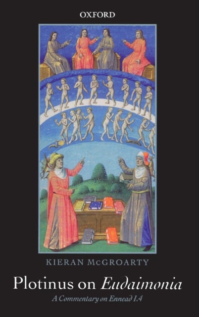 Plotinus on Eudaimonia - A Commentary on Ennead I.4