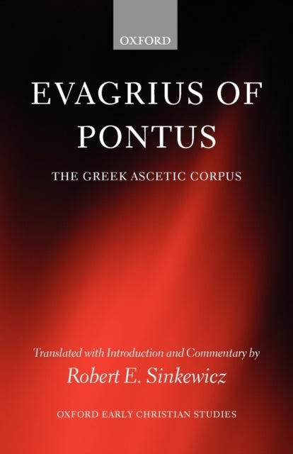 Evagrius of Pontus - The Greek Ascetic Corpus