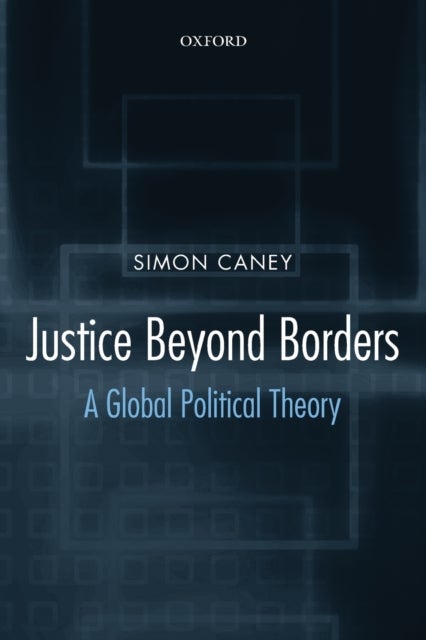 Justice Beyond Borders - A Global Political Theory