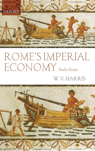 Rome's Imperial Economy - Twelve Essays