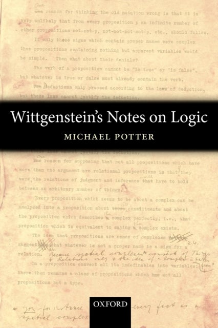 Wittgenstein''s Notes on Logic