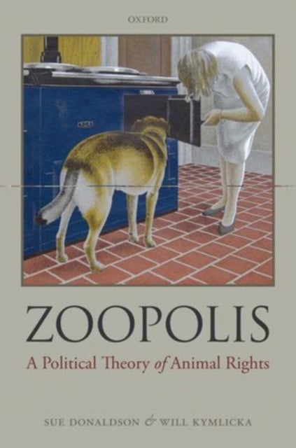 Zoopolis - A Political Theory of Animal Rights