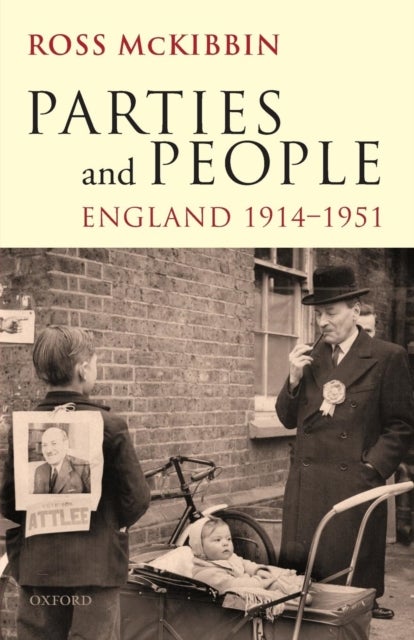 Parties and People - England 1914-1951