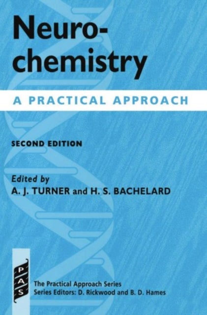 Neurochemistry - A Practical Approach