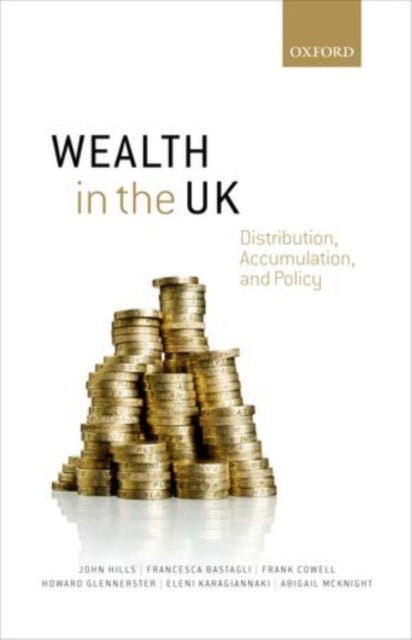 Wealth in the UK - Distribution, Accumulation, and Policy