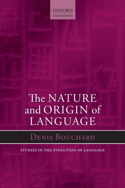The Nature and Origin of Language