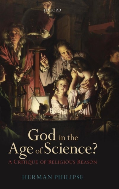 God in the Age of Science? - A Critique of Religious Reason