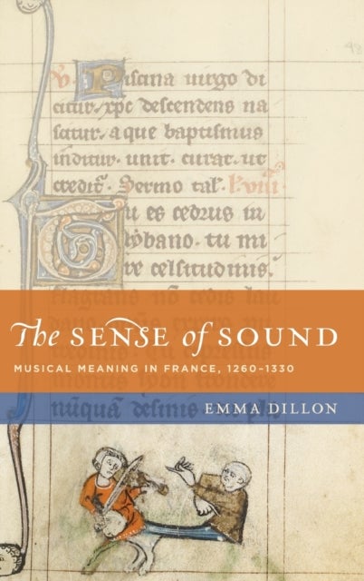 SENSE OF SOUND NCHM C - Musical Meaning in France, 1260-1330