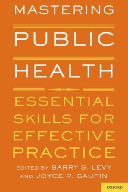 Mastering Public Health - Essential Skills for Effective Practice