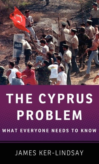 The Cyprus Problem - What Everyone Needs to Know®