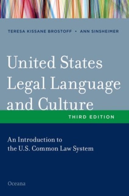 United States Legal Language and Culture - An Introduction to the U.S. Common Law System