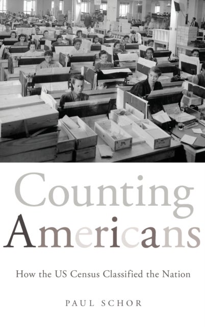 Counting Americans - How the US Census Classified the Nation