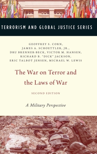The War on Terror and  the Laws of War - A Military Perspective