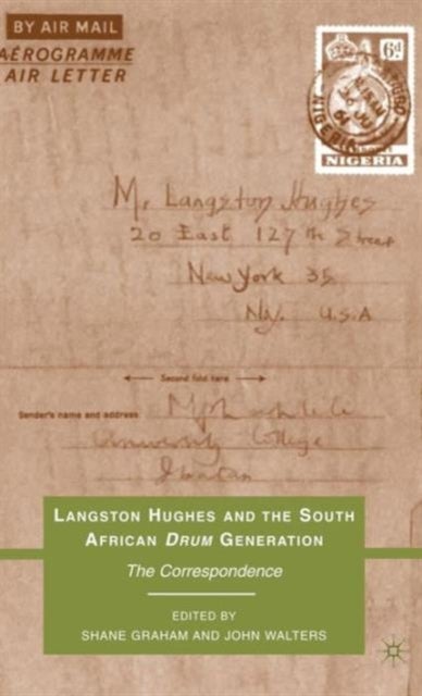 Langston Hughes and the South African Drum Generation - The Correspondence