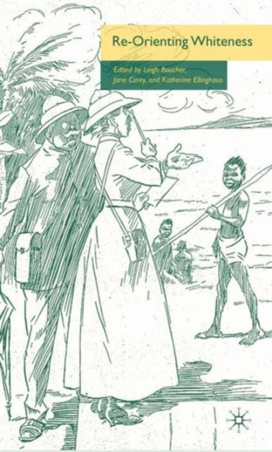 Re-Orienting Whiteness