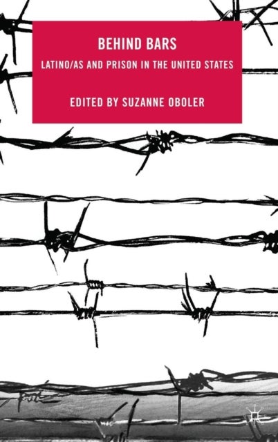 Behind Bars - Latino/as and Prison in the United States