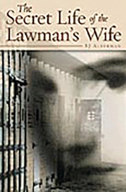 The Secret Life of the Lawman's Wife