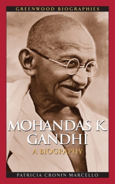 Mohandas K. Ghandhi - A Biography