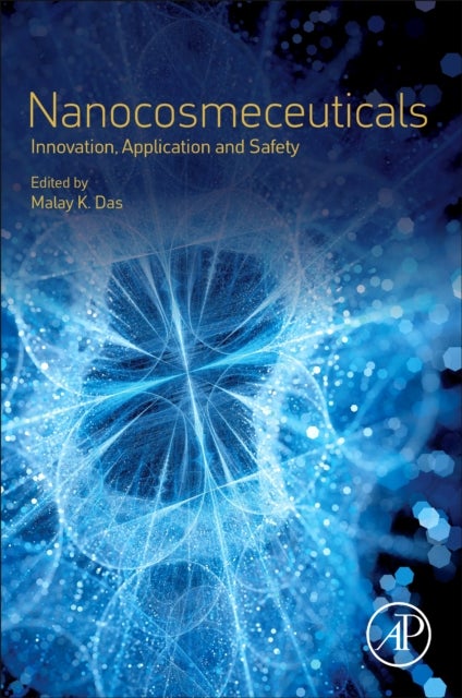 Nanocosmeceuticals - Innovation, Application, and Safety