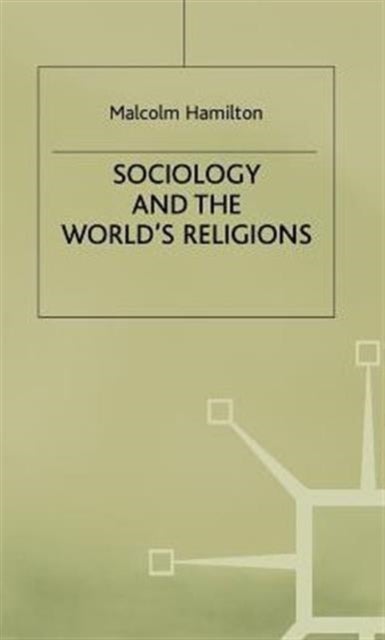 Sociology and the Worlds Religions