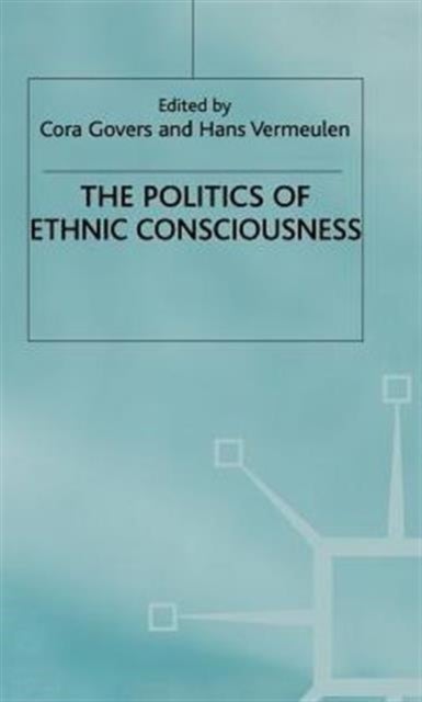 Politics of Ethnic Consciousness