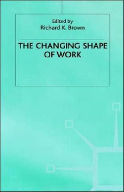 Changing Shape of Work