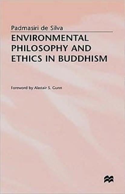 Envioronmental Philosophy and Ethics in Buddhism