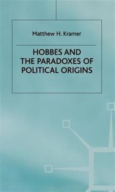 Hobbes+the Paradox of Political Origins