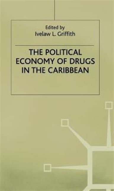 Political Economy of Drugs in the Caribbean