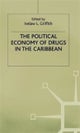 Political Economy of Drugs in the Caribbean