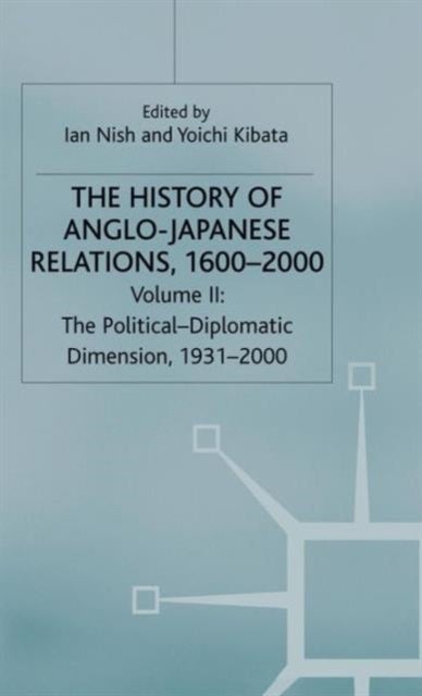 The History of Anglo-Japanese Relations Vol 2