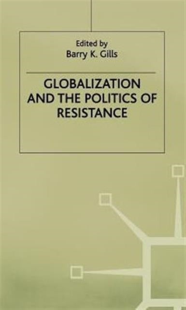 Globalization and Politics of Resistance